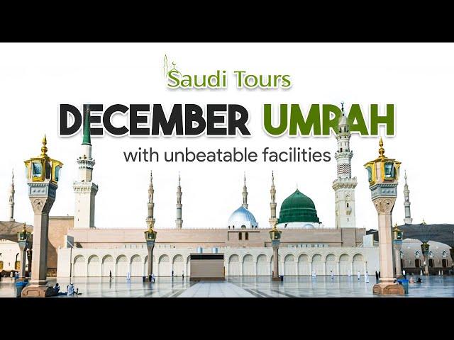 Affordable December Umrah Package | Saudi Tours | #sauditours