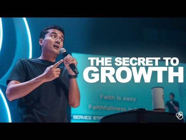 The Secret To Growth - First Church Message