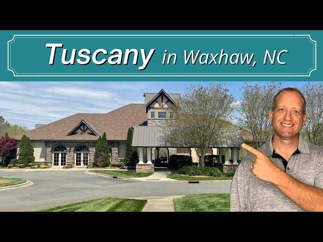 TUSCANY Waxhaw NC | Union County NC