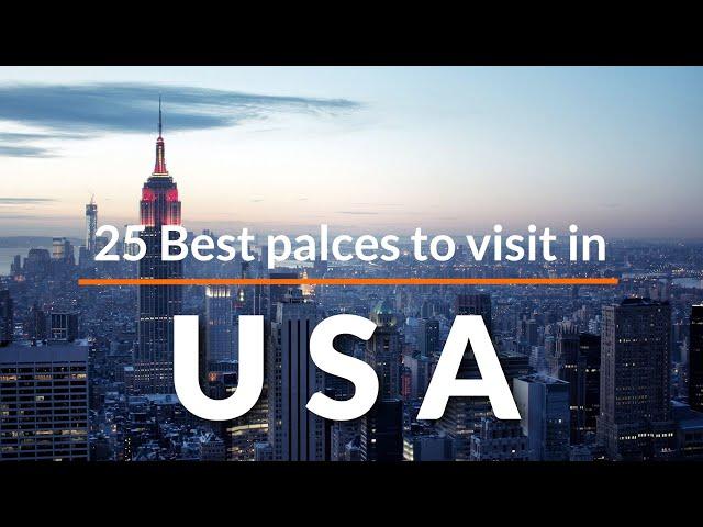 25 BEST Places to Visit in USA 2020 | 25 Best Tourist Attractions to Visit in USA | Travel Video