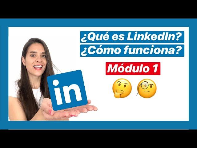 1️⃣ QUÉ ES Linkedin y cómo FUNCIONA  Curso de Linkedin GRATIS 2024