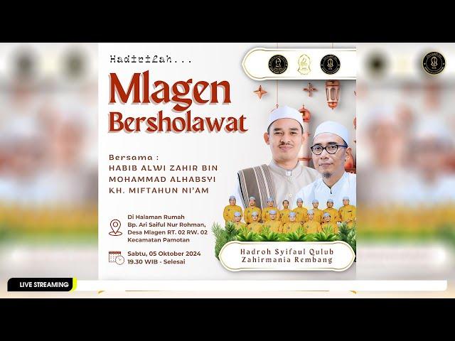 LIVE " MLAGEN BERSHOLAWAT " BERSAMA HABIB ALWI ZAHIR BIN MOHAMMAD ALHABSYI & MAJLIS SYIFAUL QULUB