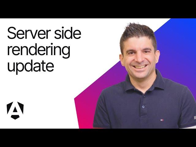 Server Side Rendering updates in Angular v18