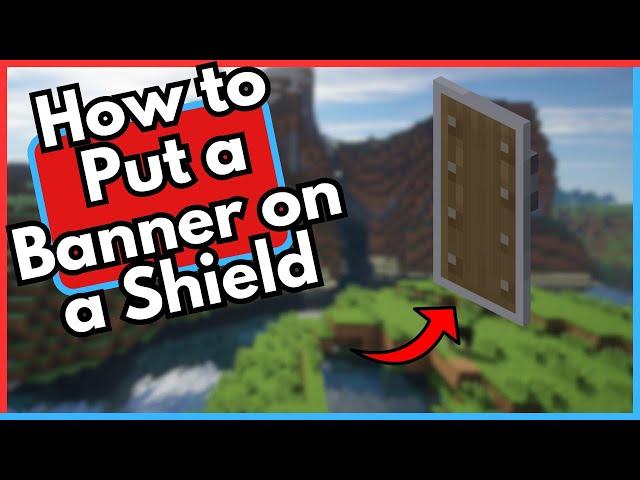 How to Put a Banner on a Shield in Minecraft