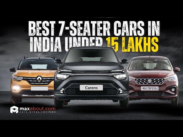 Best 7-Seater Cars in India Under 15 Lakhs: Spacious and Affordable