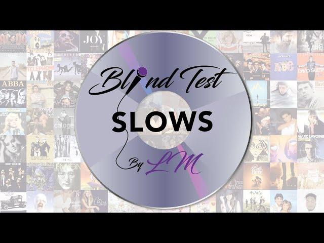 BlindTest spécial Slows (60 extraits)