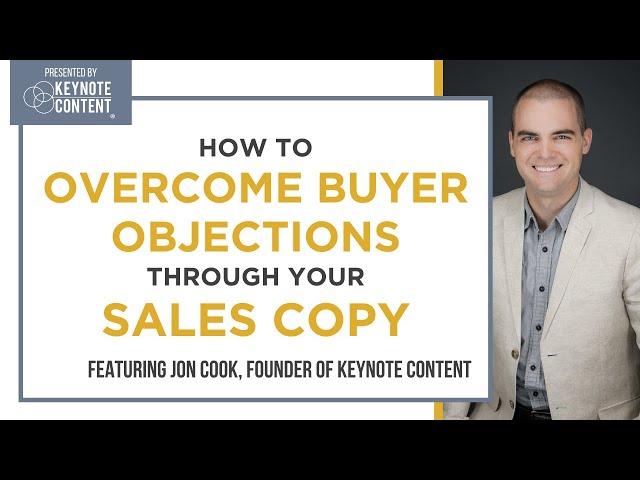 How to Overcome Buyer Objections Through Your Sales Copy | Keynote Content with Jon Cook