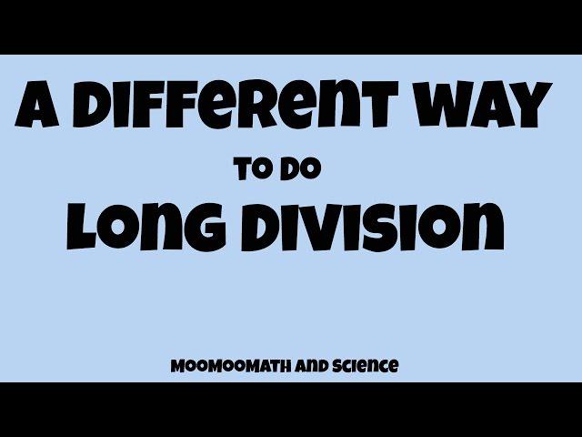 A different way to do long division-Math made easy