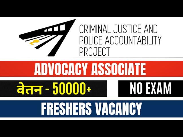 RESEARCH AND ADVOCACY VACANCY IN CPA PROJECT | LAW JOBS | LEGAL VACANCY FOR FRESHERS | LLB JOBS 2024