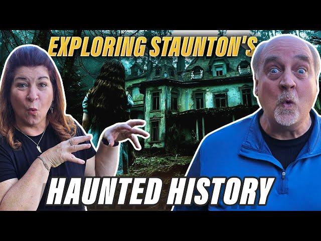 HAUNTED Places to Go in Staunton Virginia | Living in Staunton VA