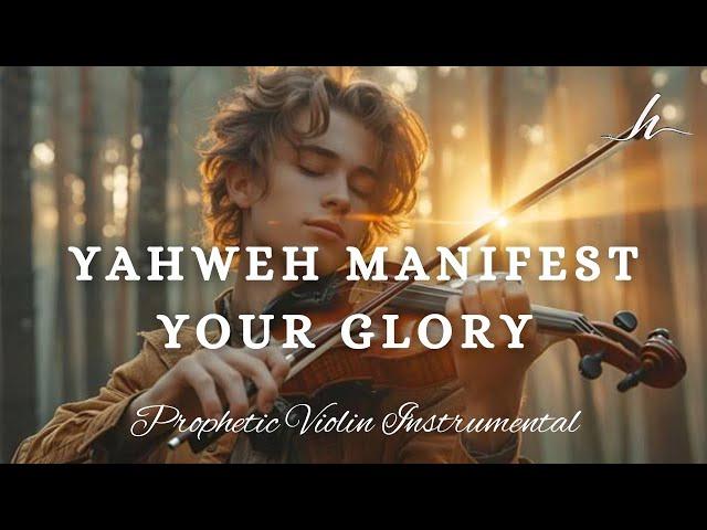 Prophetic Warfare Violin Instrumental/YAHWEH MANIFEST YOUR GLORY/Background Prayer Music