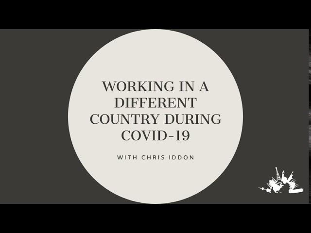 Working in a Different Country During COVID 19