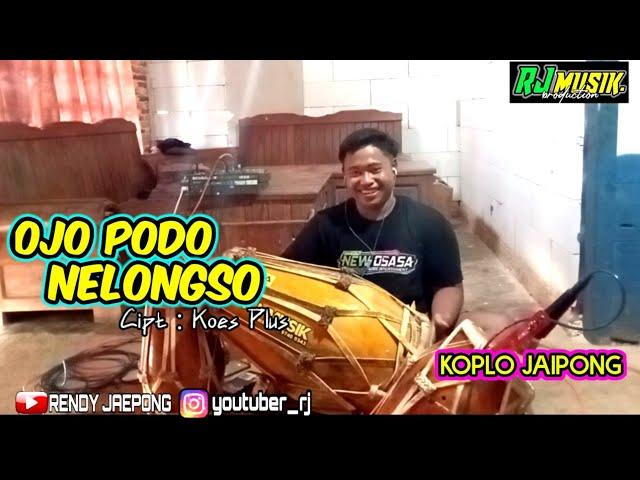 OJO PODO NELONGSO ( Koes Plus ) VERSI KOPLO JAIPONG TERBARU - COVER CAK RENDY || LAGU VIRAL‼️