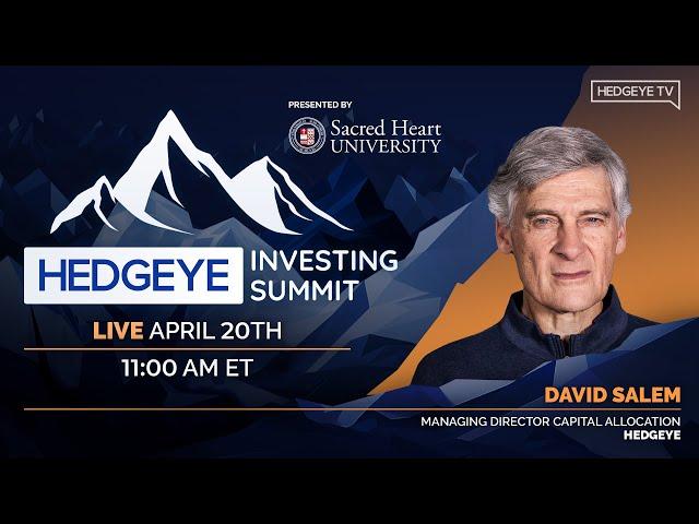 David Salem & Keith McCullough | Hedgeye Investing Summit Spring 2023