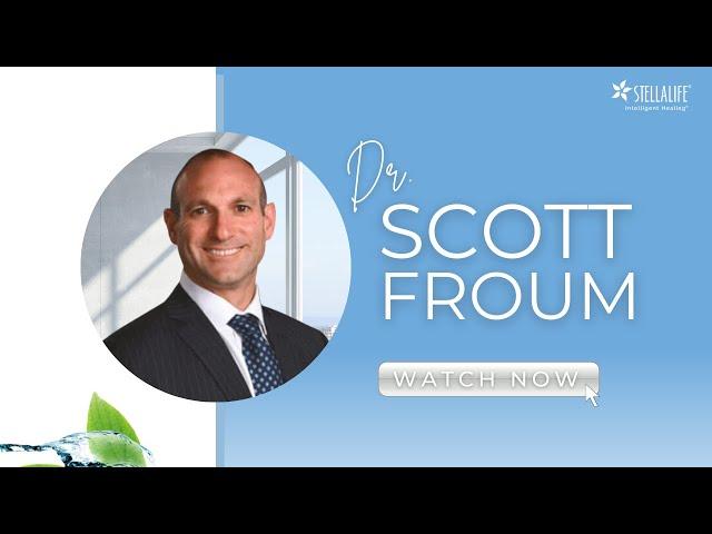 Dental Products Report: Dr. Scott Froum's Insight on Patient Healing with StellaLife Products