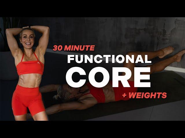 30 MIN FUNCTIONAL CORE WORKOUT | + Weights | Weighted Core | No Repeat | Abs