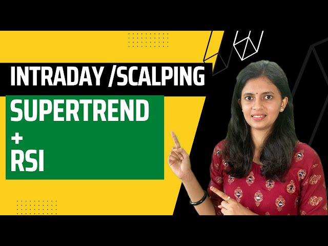 Supertrend + RSI Strategy | Easiest Intraday/Scalping strategy for beginners | CA Akshatha Udupa