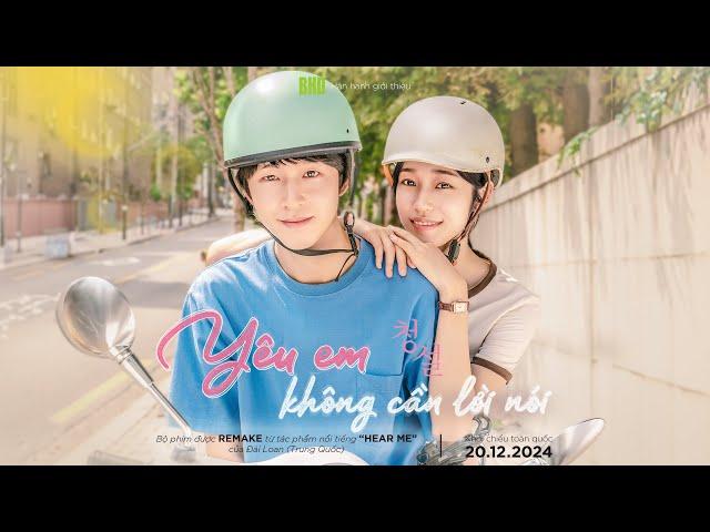 YÊU EM KHÔNG CẦN LỜI NÓI trailer - KC: 20.12.2024