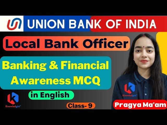 Union Bank LBO  | Banking & Financial Awareness Class 9 |   Pragya ma'am