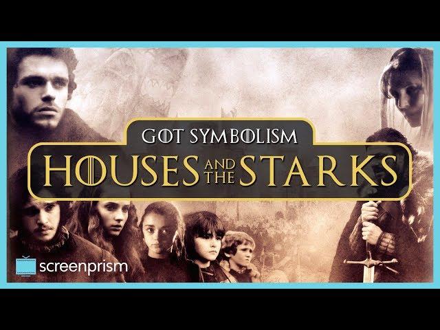 Game of Thrones Symbolism: Houses & the Starks