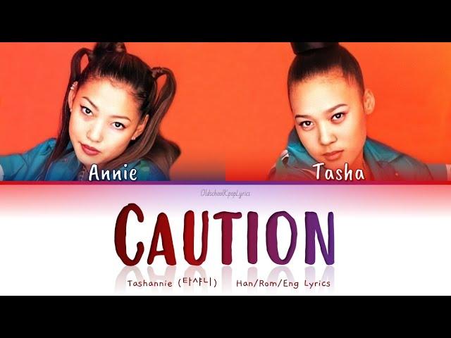 Tashannie (타샤니) Caution (경고) - Han/Rom/Eng Lyrics (가사) [1999]