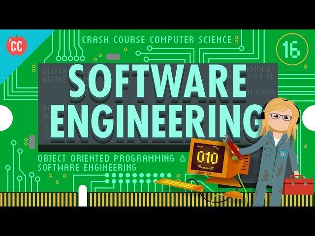 Software Engineering: Crash Course Computer Science #16