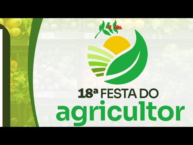 18° Festa do Agricultor | Sexta