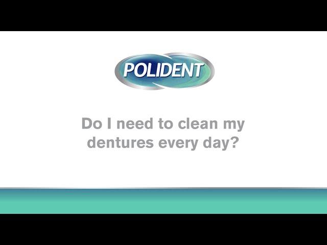 Do I need to clean my dentures every day?