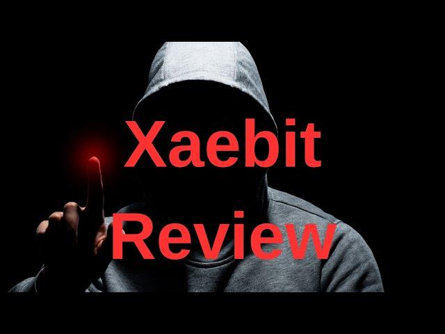 Xaebit.com Review: Is Xaebit Scam?