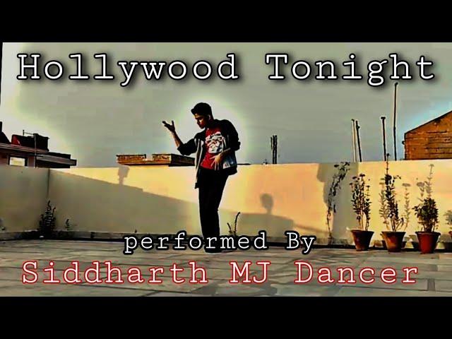 Hollywood Tonight - Michael Jackson (freestyle X MJ) Siddharth Jackson