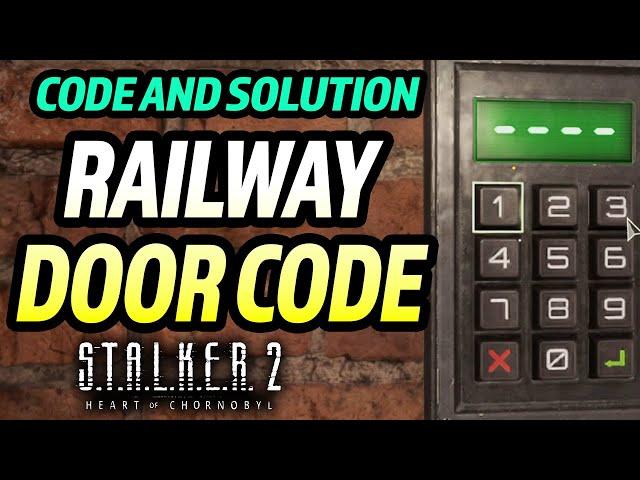 Stalker 2: Railway Maintenance Facility Door Code & How to Solve It