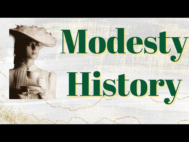 Modesty History