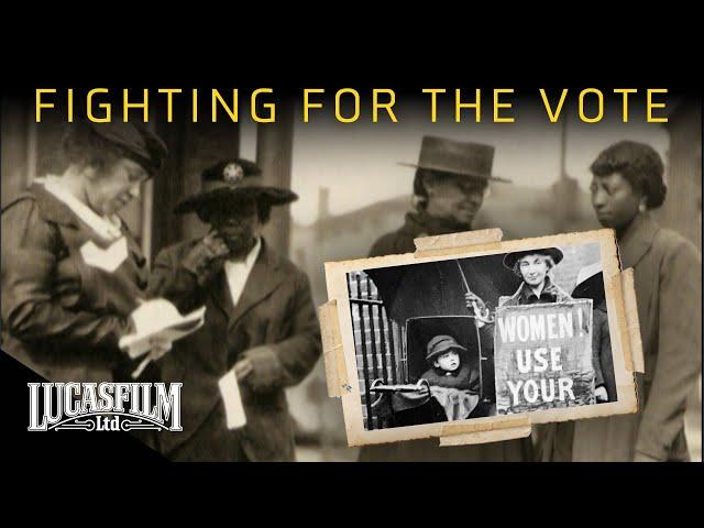 Fighting for the Vote: Women’s Suffrage in America | Historical Documentary | Lucasfilm