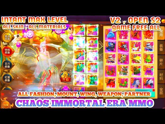 Chaos Immortal Era V2 P-Edition - Game Free All Fashion, Mount, Wing, Weapon, Partner, All Materials