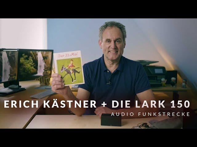 ERICH KÄSTNER und die HOLLYLAND LARK 150: Review der neuen Audio Funkstrecke