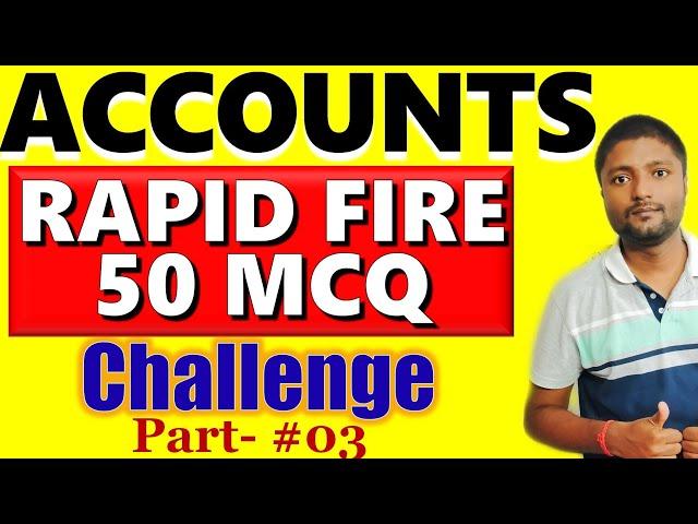 03 | Rapid Fire Accounts MCQ | Accounts Multiple Choice Question | Accounts Objective Questions