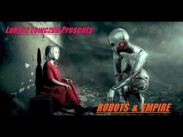 Lukasz Lewczuk - Robots & Empire [2019]