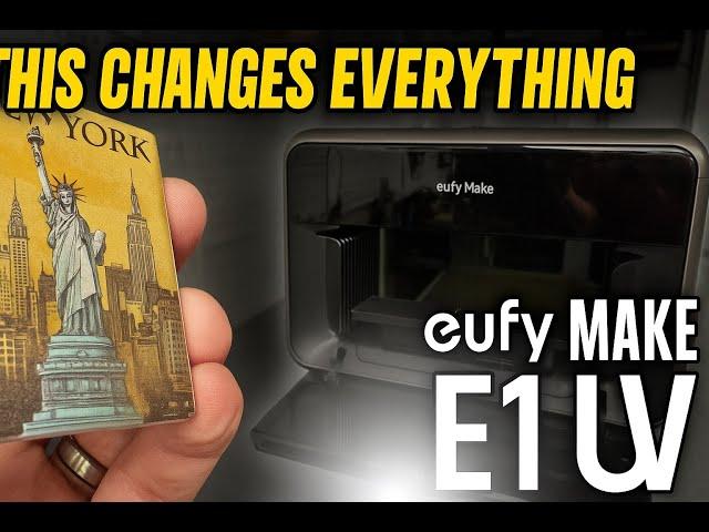  This UV Printer BLEW MY MIND! ️ Print on Wood, Canvas, 3D Prints & MORE!  | Eufy Make E1 UV