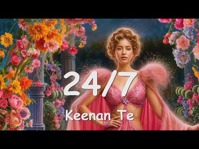 Keenan Te – 24/7 (Lyrics) 