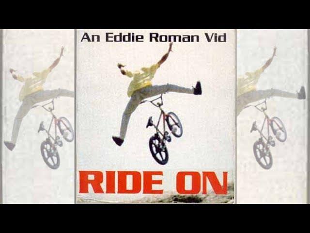 Ride On BMX Video by Eddie Roman - 1992 Full Movie