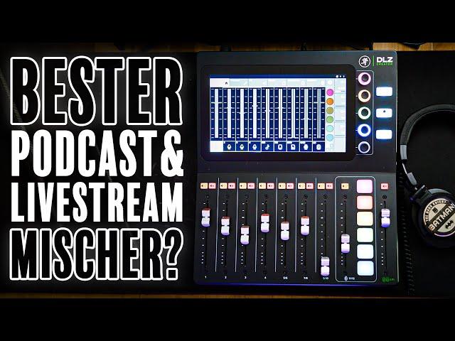 Mackie DLZ Creator | Bester Podcast & Livestream Mischer 2023
