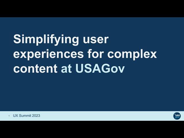 Simplifying user experiences for complex content at USAGov