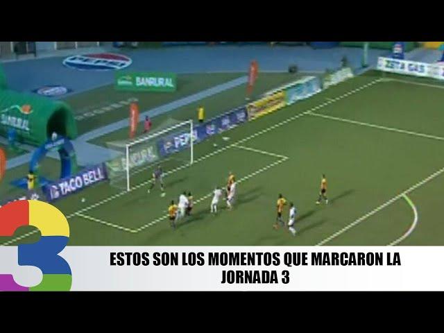 Estos son los momentos que marcaron la Jornada 3