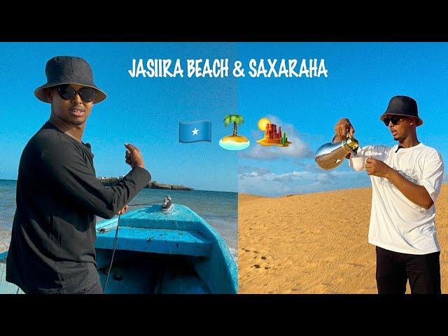 Jasiira beach iyo Saxaraha muqdisho 