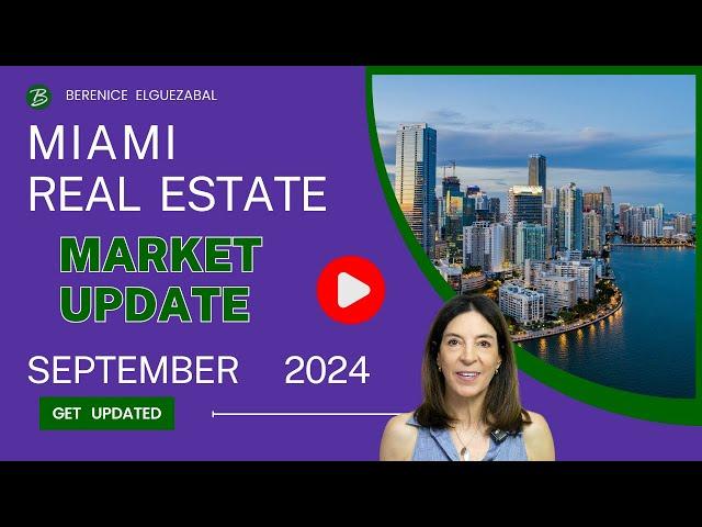 Miami Real Estate Market Update September 2024: Key Trends, Sales Insights, Investment Opportunities