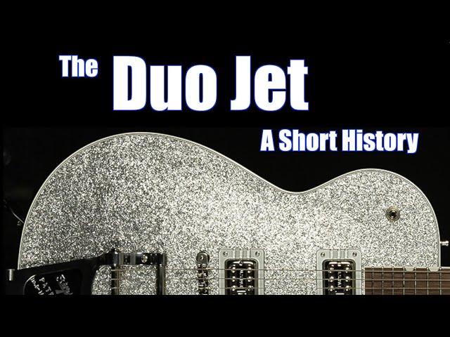 The Gretsch Duo Jet: A Short History