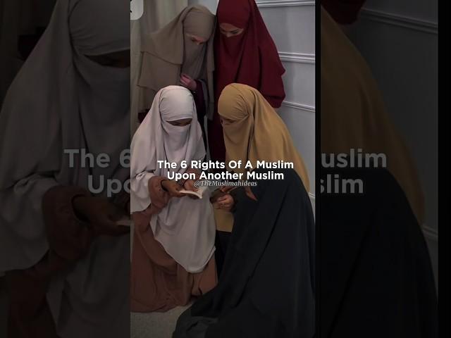 The Rights Of A Muslim Over Another #islam #islamicfigure