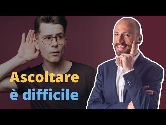 Ecco Perchè è Difficile Ascoltare gli Altri