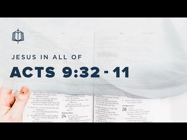 Acts 9:32-11 | Peter and Cornelius | Bible Study