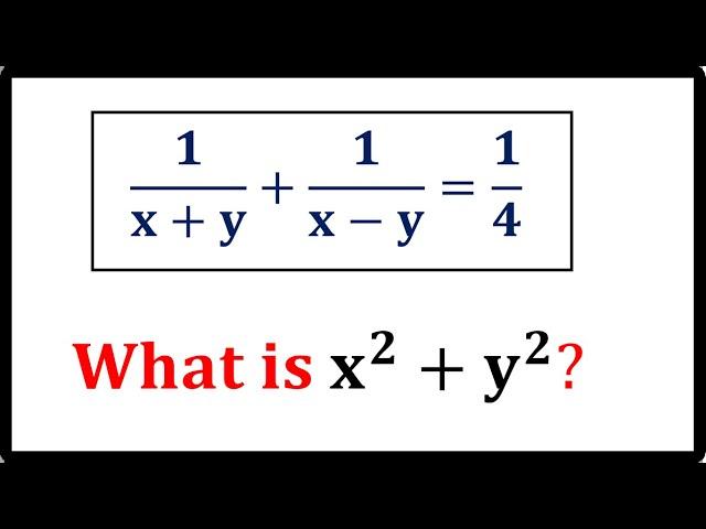 FIND x^2 + y^2 || MATH COMPETITION PROBLEM